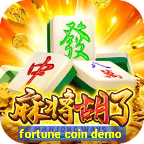 fortune coin demo